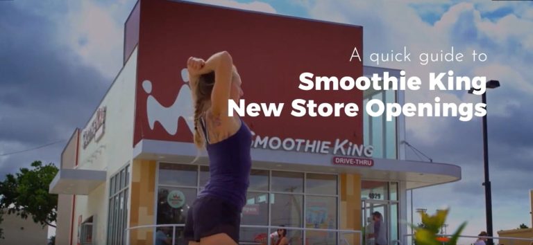 Guide, Smoothie King, New Store Openings.