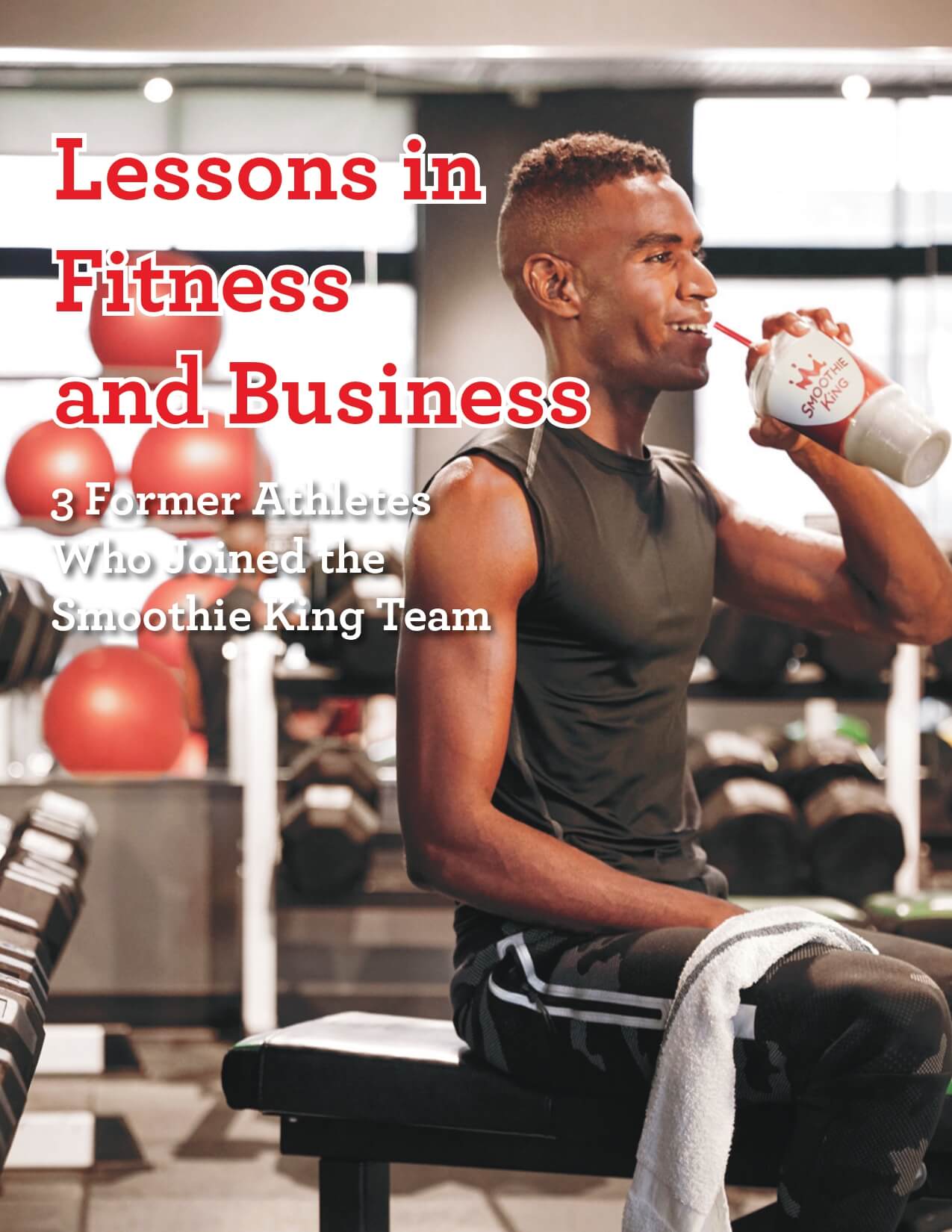 The cover of Lessons in Fitness and Business, featuring former athletes and the Smoothie King team